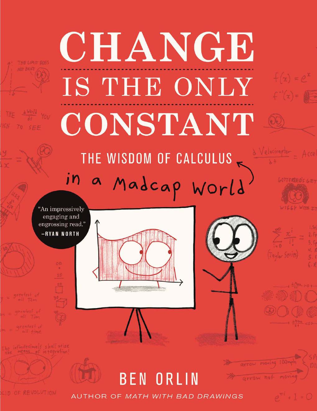 Change Is the Only Constant：The Wisdom of Calculus in a Madcap World (Ben Orlin) (pdf)