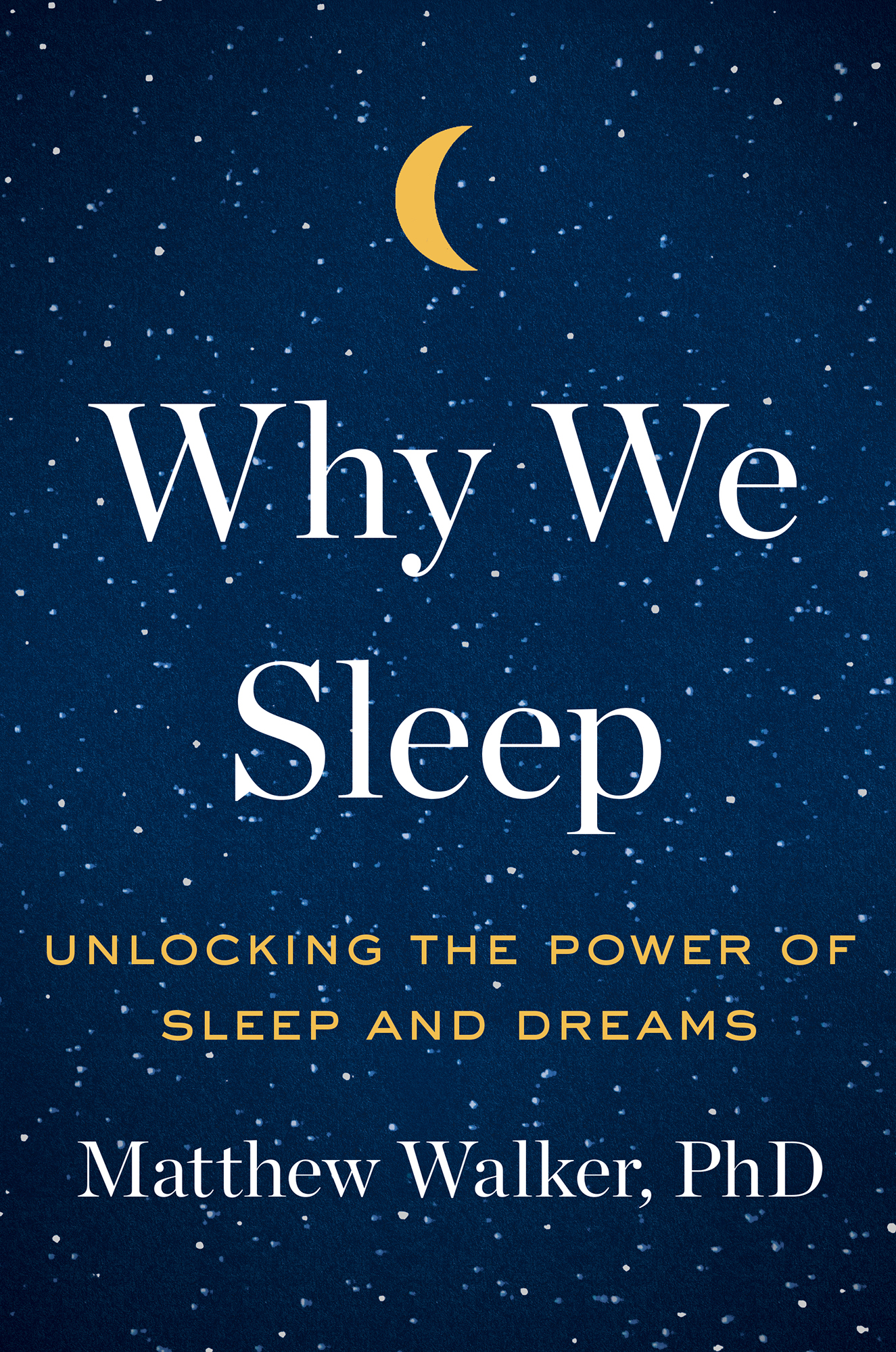 Why We Sleep:Unlocking the Power of Sleep and Dreams (Matthew Walker PhD) (mobi+azw3+epub)