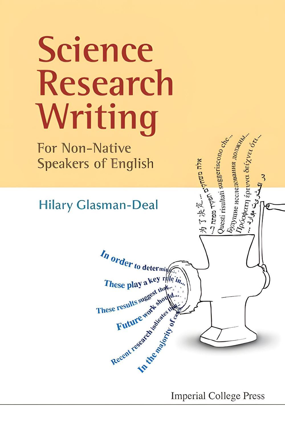 Science Research Writing:for Native and Non-Native Speakers of English (Hilary Glasman-Deal) (pdf)