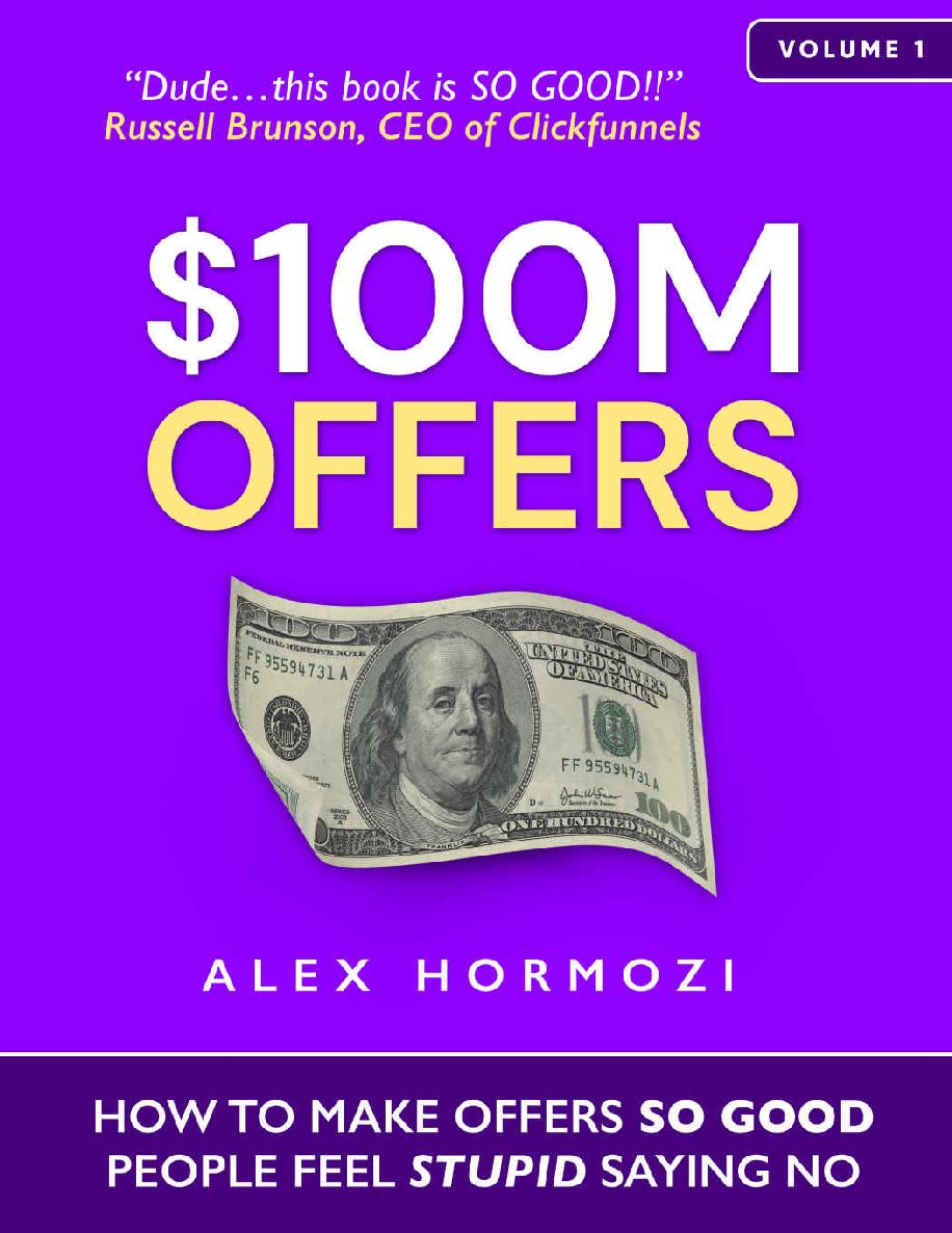100M Offers:How To Make Offers So Good People Feel Stupid Saying No (Alex Hormozi) (mobi+azw3+epub+pdf)