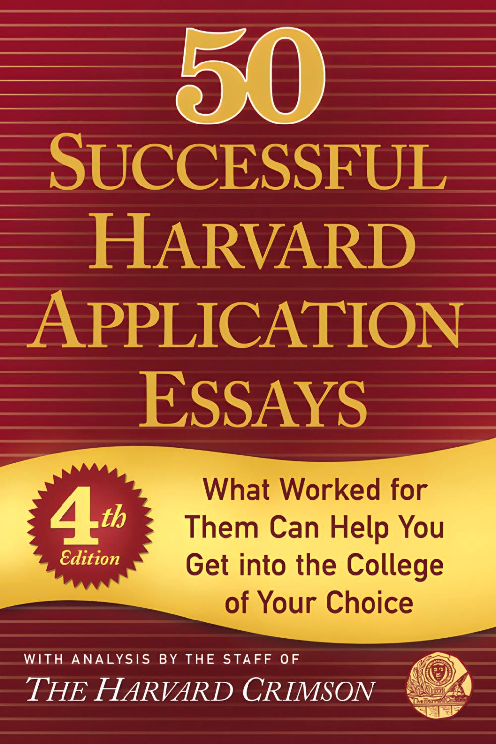 50 Successful Harvard Application Essays (4th Edition) (Harvard Crimson) (mobi,azw3,epub,pdf)