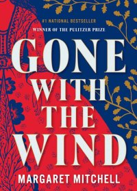 GONE WITH THE WIND (Margaret Mitchell)