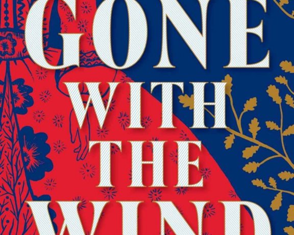 GONE WITH THE WIND (Margaret Mitchell)