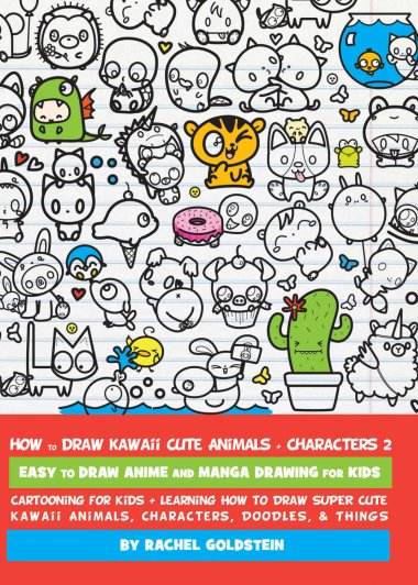 How to Draw Kawaii Cute Animals Characters 2：Easy to Draw Anime and Manga Drawing for Kids (pdf)