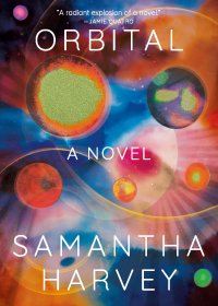 Orbital (Samantha Harvey) (mobi+azw3+epub)