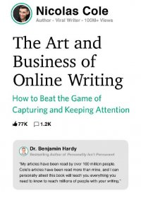 The Art and Business of Online Writing (Nicolas Cole) (mobi+azw3+epub)