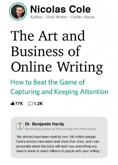 The Art and Business of Online Writing (Nicolas Cole) (mobi+azw3+epub)